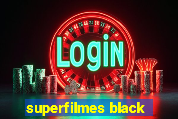 superfilmes black